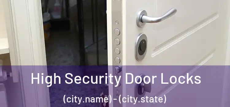  High Security Door Locks (city.name) - (city.state)